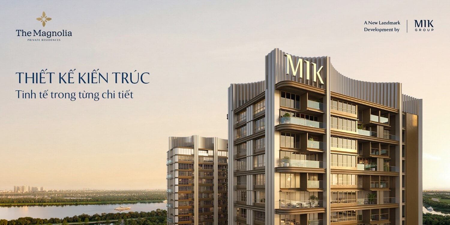 Thiết kế kiến trúc The Magnolia Private Residences